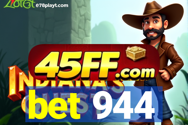 bet 944